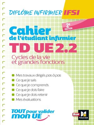 cover image of Cahier de T.D. de l'étudiant infirmier--UE 2.2--Cycle de la vie--DEI